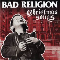 Bad Religion : Christmas Songs